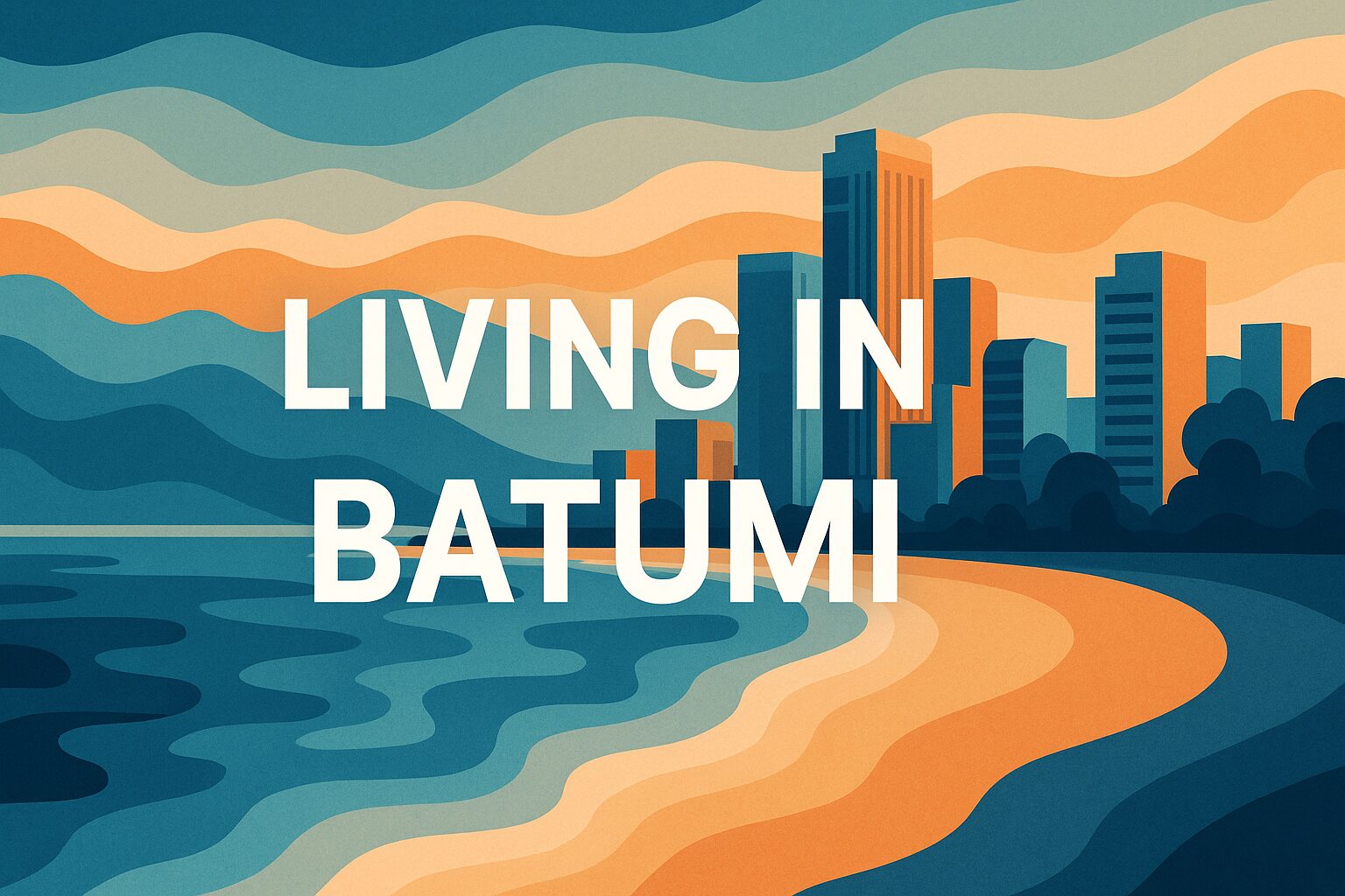 Living in Batumi: Pros and Cons