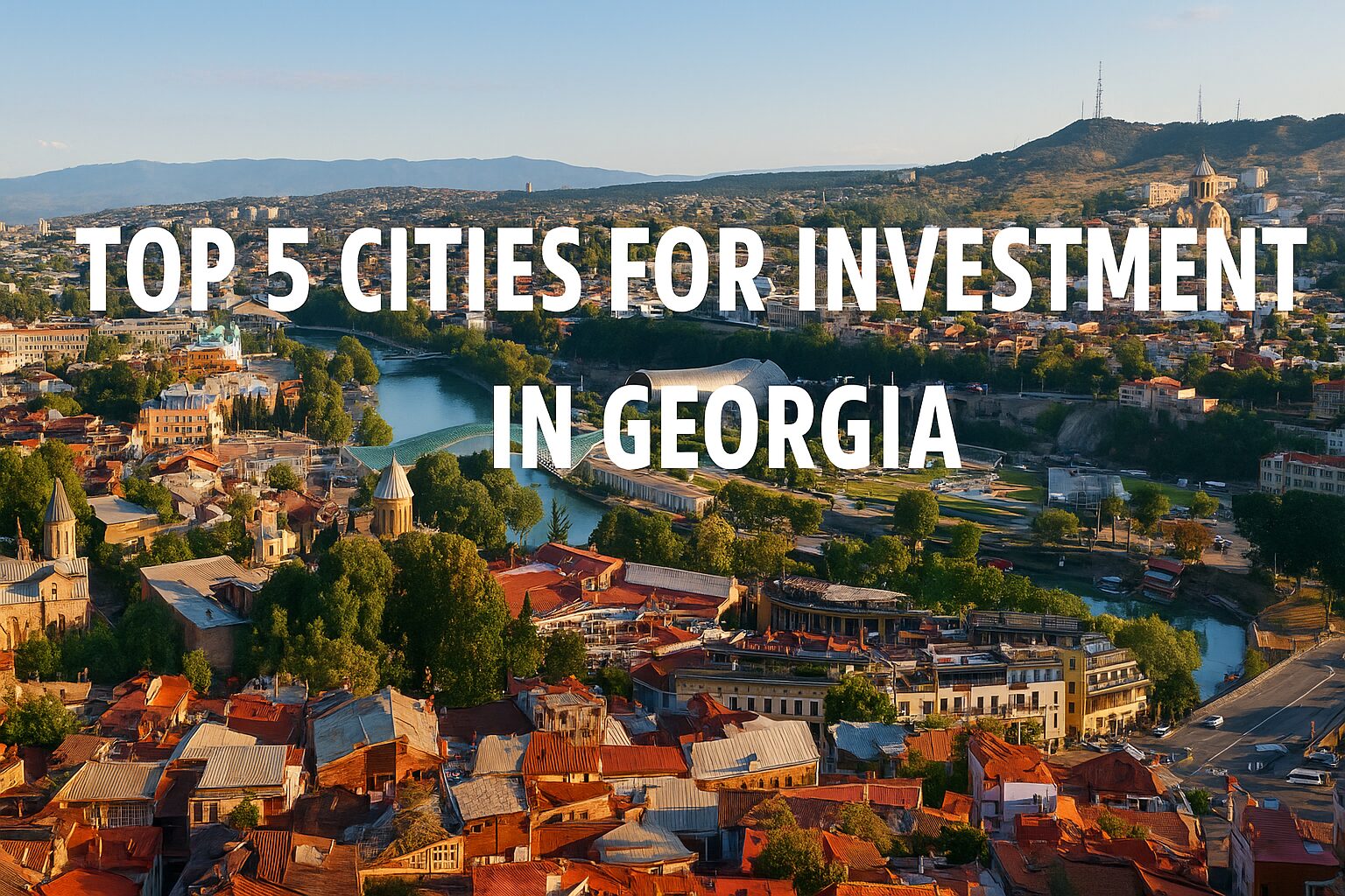 Top 5 Cities in Georgia for Real Estate Investment